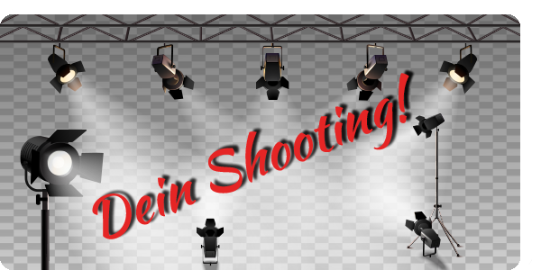 Dein Shooting!