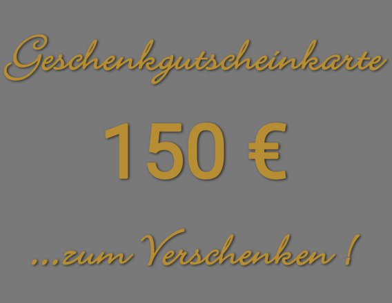 Geschenkgutscheinkarte 150€